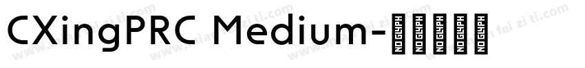 CXingPRC Medium字体转换